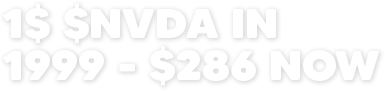 1$ $NVDA in 1999 - $286 now